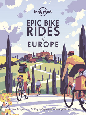 cover image of Lonely Planet Epic Bike Rides of Europe